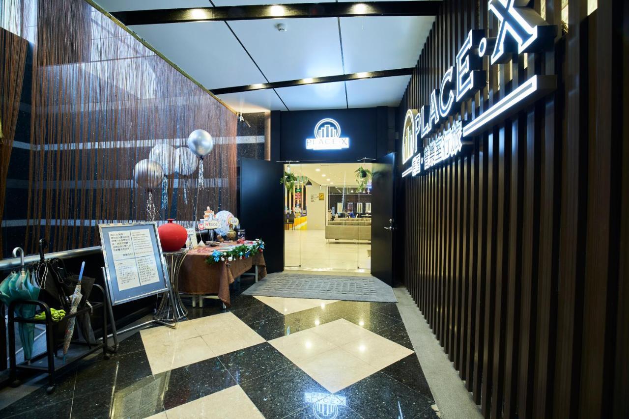 Place‧X Hotel Taipei Exterior photo